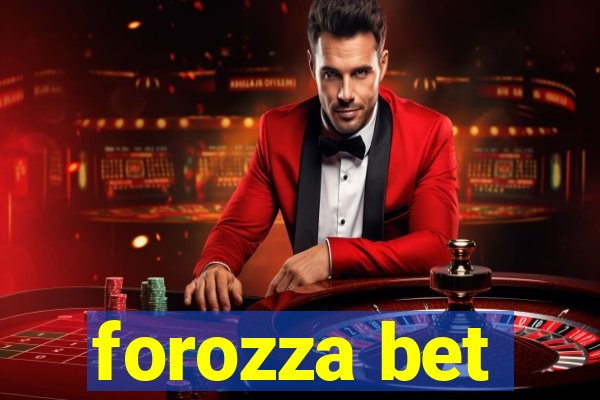 forozza bet