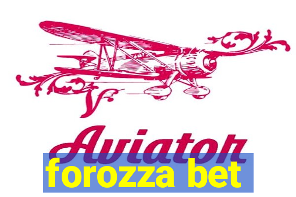 forozza bet