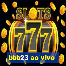 bbb23 ao vivo