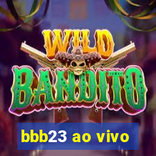 bbb23 ao vivo