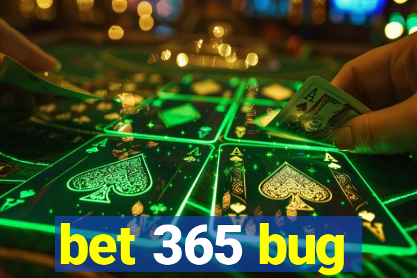 bet 365 bug