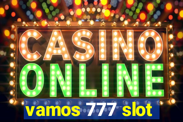 vamos 777 slot