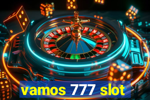 vamos 777 slot