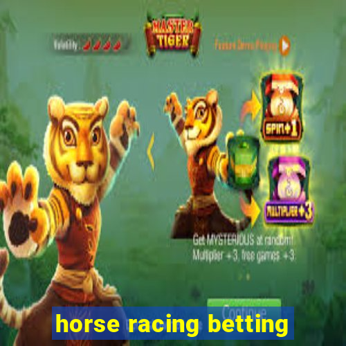 horse racing betting