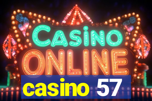 casino 57