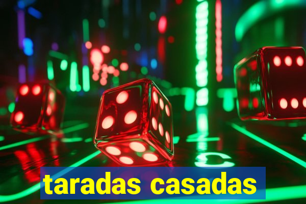 taradas casadas