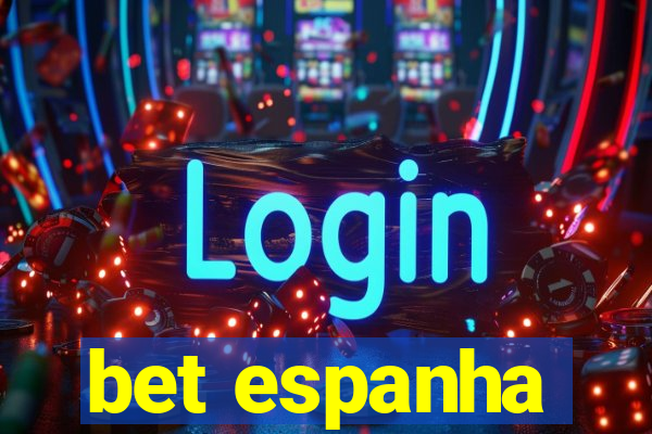 bet espanha