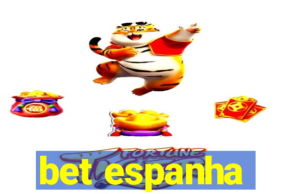 bet espanha