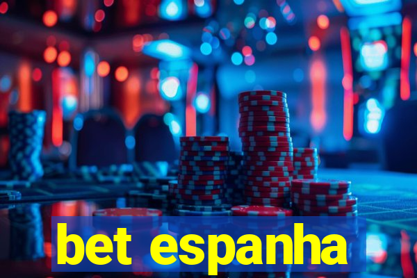 bet espanha