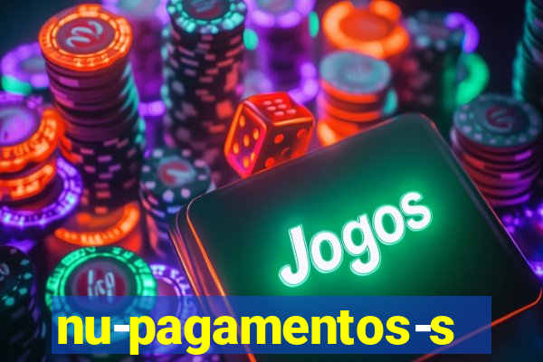 nu-pagamentos-s-a