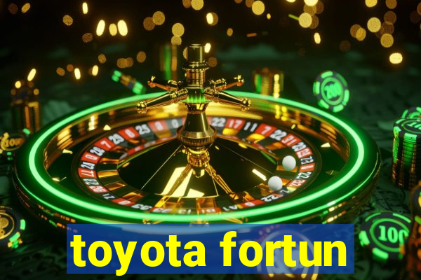 toyota fortun