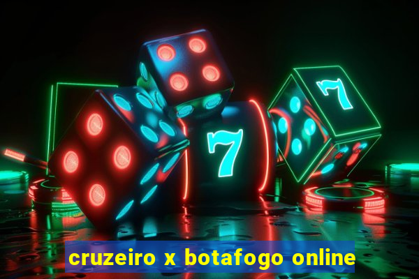 cruzeiro x botafogo online