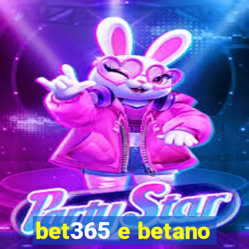 bet365 e betano