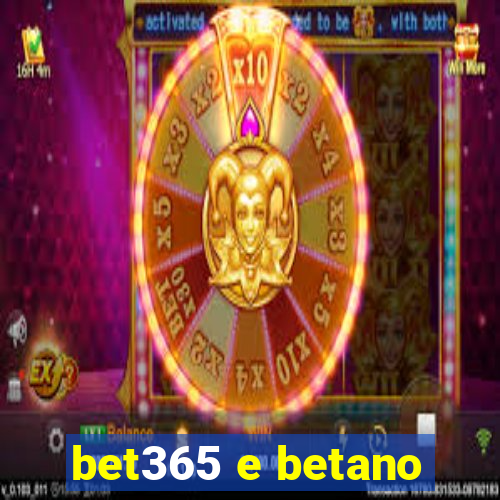 bet365 e betano