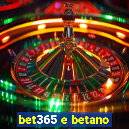 bet365 e betano