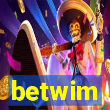 betwim