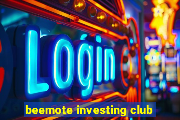 beemote investing club