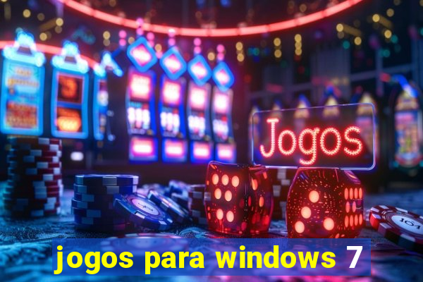 jogos para windows 7