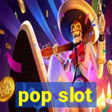 pop slot