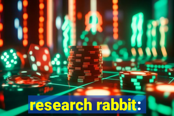 research rabbit: