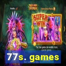 77s. games