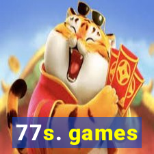 77s. games