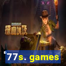 77s. games