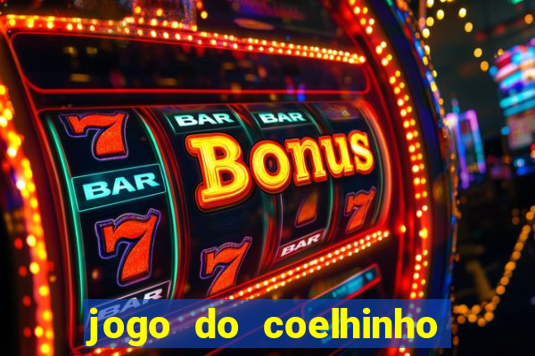 jogo do coelhinho para ganhar dinheiro