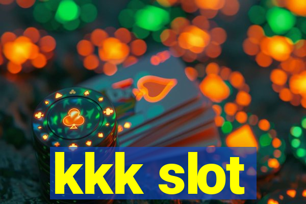 kkk slot