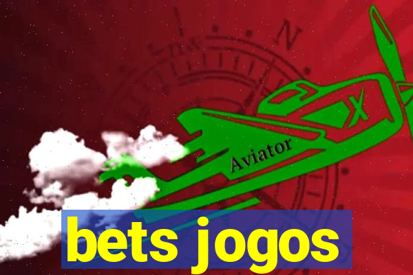 bets jogos