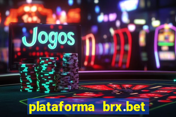 plataforma brx.bet é confiável