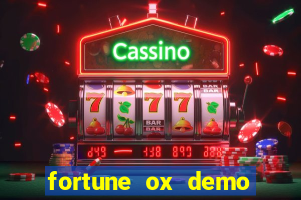 fortune ox demo grátis dinheiro infinito