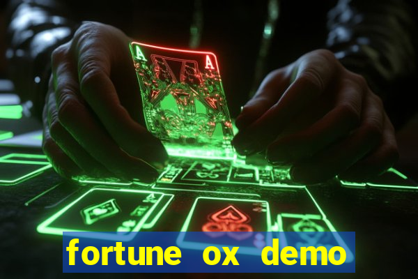 fortune ox demo grátis dinheiro infinito