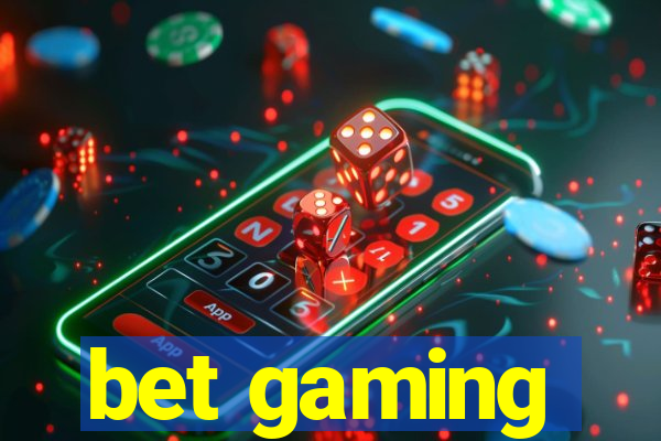 bet gaming