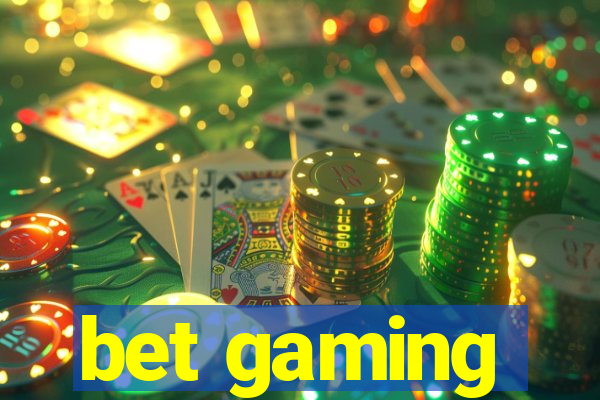 bet gaming