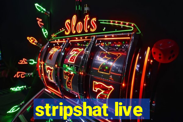 stripshat live