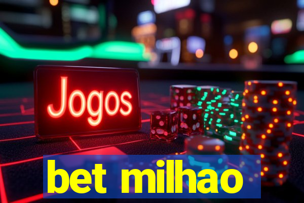 bet milhao