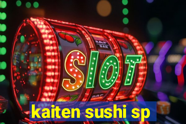 kaiten sushi sp