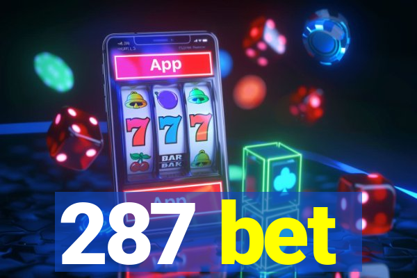 287 bet