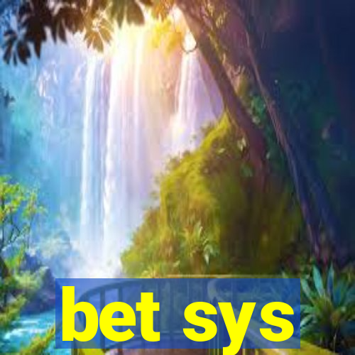 bet sys