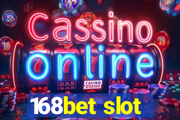 168bet slot