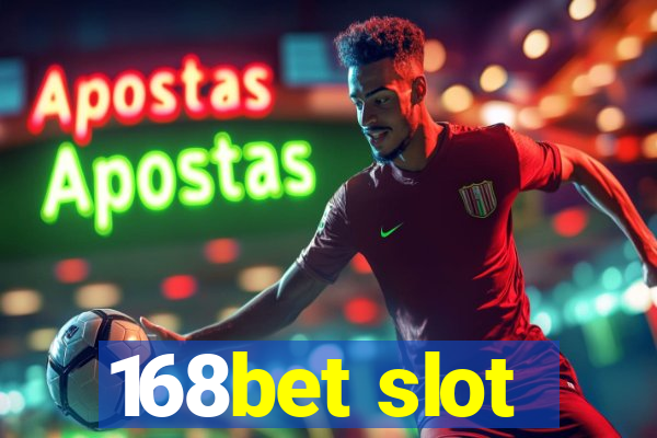 168bet slot