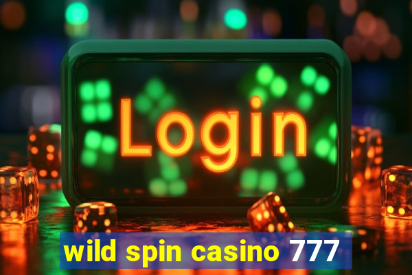 wild spin casino 777