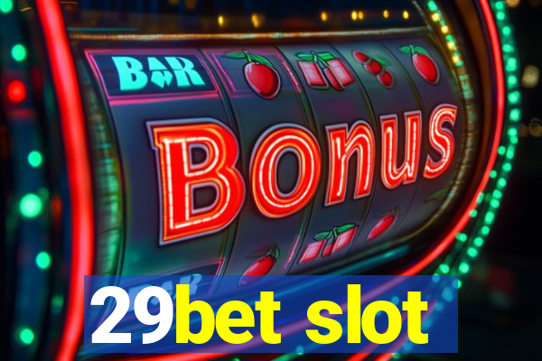 29bet slot