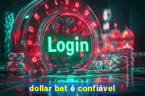 dollar bet é confiável