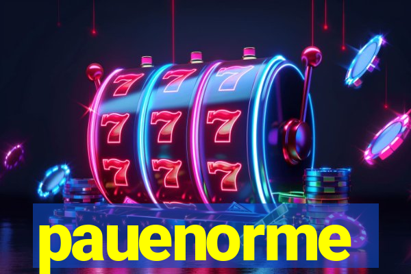 pauenorme