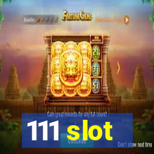 111 slot