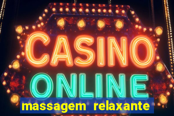 massagem relaxante em betim