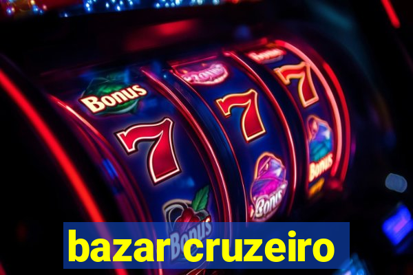 bazar cruzeiro