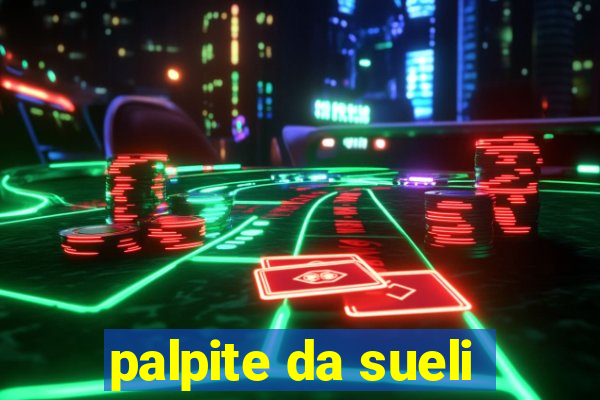 palpite da sueli